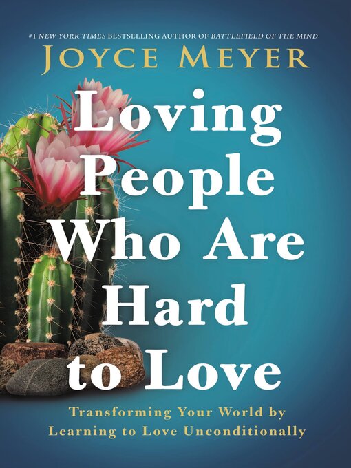 Title details for Loving People Who Are Hard to Love by Joyce Meyer - Available